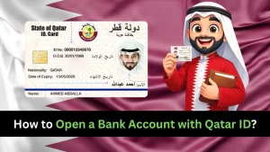 How to Open a Bank Account with Qatar ID?