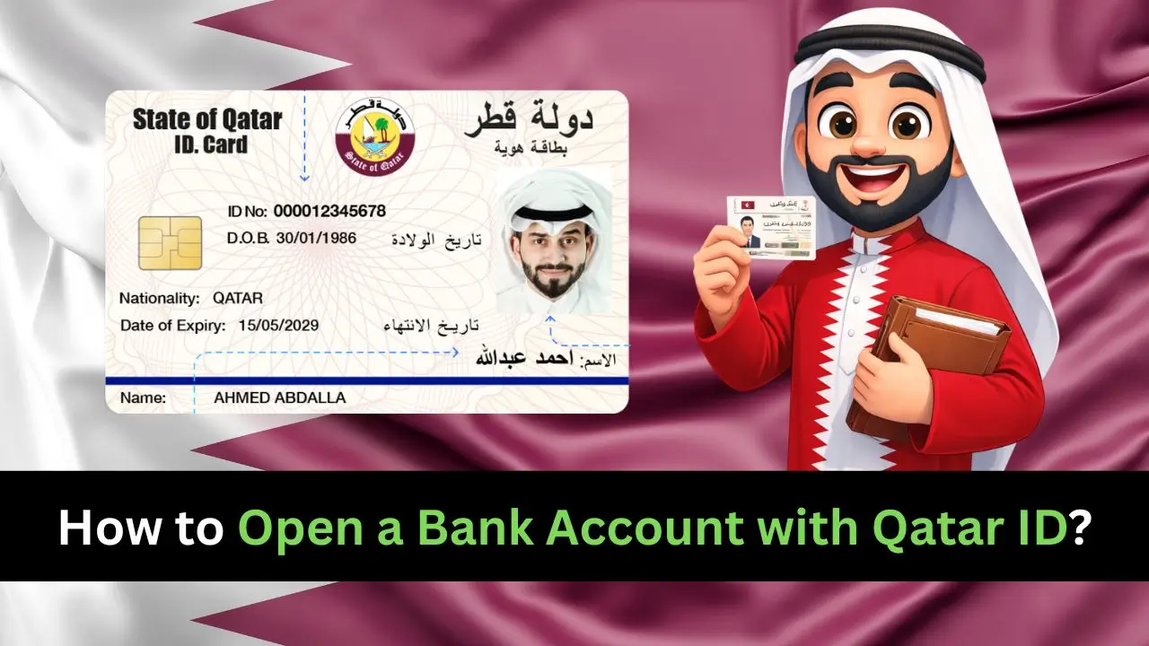 How to Open a Bank Account with Qatar ID?